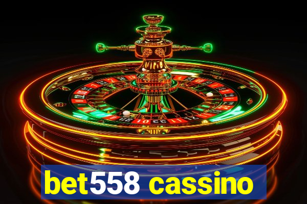 bet558 cassino